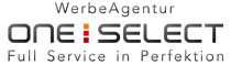 WerbeAgentur ONE SELECT - Full Service in Perfektion WerbeAgentur ONE SELECT - Full Service in Perfektion